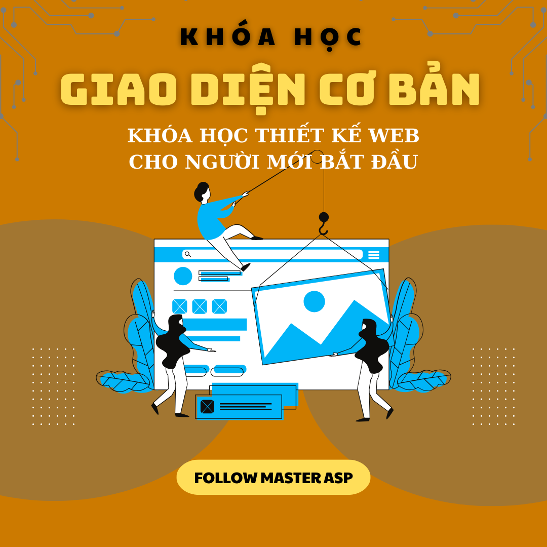 Giao diện Cơ bản – Khóa học thiết kế web cho người mới bắt đầu